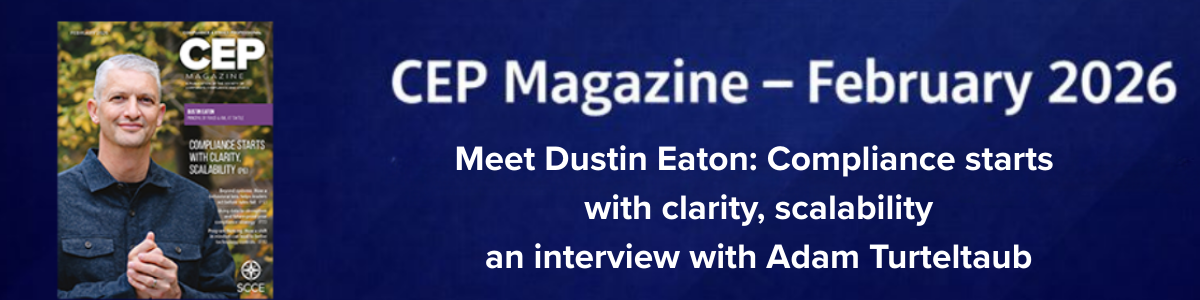 Meet Dustin Eaton: Compliance starts with clarity, scalability an interview with Adam Turteltaub