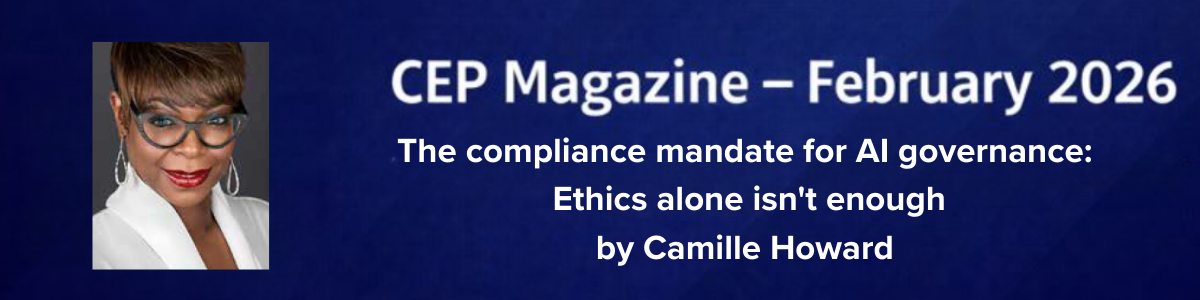 The compliance mandate for AI governance: Ethics alone isn't enough by Camille Howard