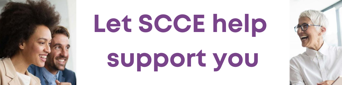 Let SCCE help support you