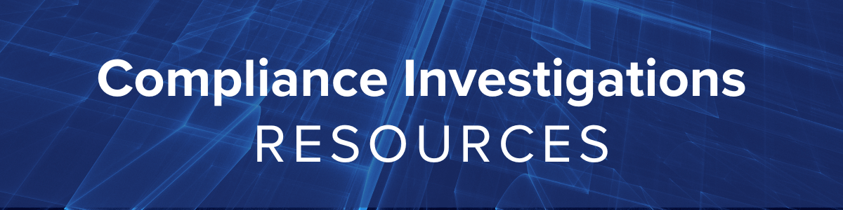 Compliance Investigations Resources